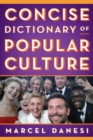 Concise Dictionary of Popular Culture - Book