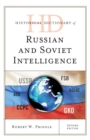 Historical Dictionary of Russian and Soviet Intelligence - eBook