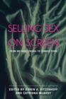Selling Sex on Screen : From Weimar Cinema to Zombie Porn - eBook