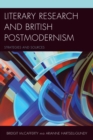 Literary Research and British Postmodernism : Strategies and Sources - eBook