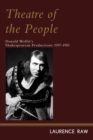 Theatre of the People : Donald Wolfit's Shakespearean Productions 1937-1953 - eBook