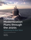 Defense Modernization Plans through the 2020s : Addressing the Bow Wave - eBook