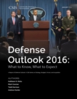 Defense Outlook 2016 : What to Know, What to Expect - eBook