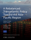 Rebalanced Transatlantic Policy Toward the Asia-Pacific Region - eBook