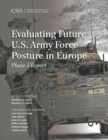 Evaluating Future U.S. Army Force Posture in Europe : Phase II Report - eBook
