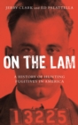 On the Lam : A History of Hunting Fugitives in America - eBook