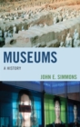 Museums : A History - eBook