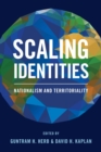 Scaling Identities : Nationalism and Territoriality - eBook