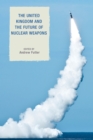 United Kingdom and the Future of Nuclear Weapons - eBook