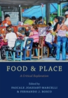 Food and Place : A Critical Exploration - eBook