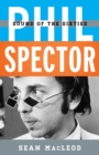 Phil Spector : Sound of the Sixties - eBook