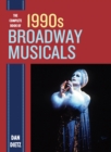The Complete Book of 1990s Broadway Musicals - eBook