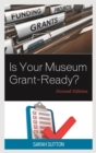 Is Your Museum Grant-Ready? - eBook