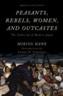 Peasants, Rebels, Women, and Outcastes : The Underside of Modern Japan - eBook