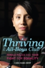 Thriving in an All-Boys Club : Female Police and Their Fight for Equality - eBook