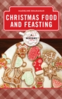 Christmas Food and Feasting : A History - eBook