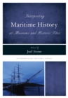 Interpreting Maritime History at Museums and Historic Sites - eBook