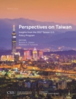 Perspectives on Taiwan : Insights from the 2017 Taiwan-U.S. Policy Program - eBook