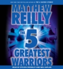 The Five Greatest Warriors : A Novel - eAudiobook