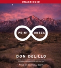 Point Omega : A Novel - eAudiobook