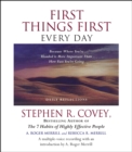 First Things First Every Day : Daily Reflections--Because Where YouOre Going Is More Important Than How Fast You Get There - eAudiobook