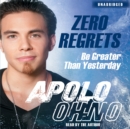 Zero Regrets : Be Greater Than Yesterday - eAudiobook