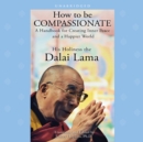 How to Be Compassionate - eAudiobook