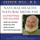Natural Health, Natural Medicine : Outwitting the Killers - eAudiobook