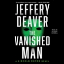 The Vanished Man : A Lincoln Rhyme Novel - eAudiobook