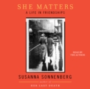 She Matters : A Life in Friendships - eAudiobook