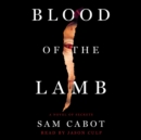 Blood of the Lamb : A Novel of Secrets - eAudiobook