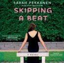 Skipping a Beat : A Novel - eAudiobook