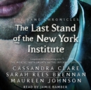 The Last Stand of the New York Institute - eAudiobook