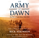 An Army at Dawn : The War in North Africa (1942-1943) - eAudiobook