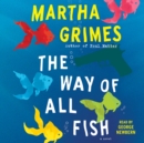 The Way of All Fish : A Novel - eAudiobook