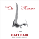 The Humans : A Novel - eAudiobook
