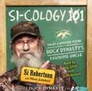 Si-cology 1 : Tales and Wisdom from Duck Dynasty's Favorite Uncle - eAudiobook