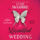 A Beautiful Wedding : A Novella - eAudiobook