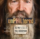 unPHILtered : The Way I See It - eAudiobook