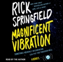 Magnificent Vibration : A Novel - eAudiobook