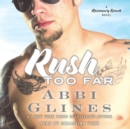 Rush Too Far - eAudiobook