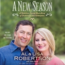 A New Season : A Robertson Family Love Story of Brokenness and Redemption - eAudiobook