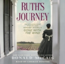 Ruth's Journey : The Authorized Novel of Mammy from Margaret Mitchell's Gone with the Wind - eAudiobook