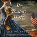 The Traitor's Wife : A Novel - eAudiobook