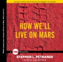 How We'll Live on Mars - eAudiobook