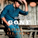 When I'm Gone : A Rosemary Beach Novel - eAudiobook