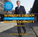 Winners Dream : A Journey from Corner Store to Corner Office - eAudiobook