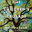 The Children's Crusade : A Novel - eAudiobook