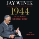 1944 : FDR and the Year That Changed History - eAudiobook