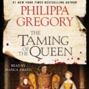 The Taming of the Queen - eAudiobook